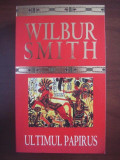 Wilbur Smith - Ultimul papirus, 2012, Nemira