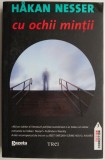 Carte Hakan Nesser - Cu ochii mintii, Beletristica, Anticariat, stare buna