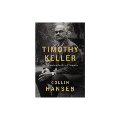 Timothy Keller: His Spiritual and Intellectual Formation foto