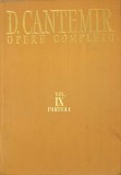 OPERE COMPLETE VOL.IX PARTEA I DE ANTIQUIS ET HODIERNIS MOLDAVIAE NOMINIBUS SI HISTORIA MOLDO-VLACHI-DIMITR-233823