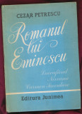 &quot;Romanul lui Eminescu&quot; - Cezar Petrescu - Editura Junimea, Iaşi, 1984.