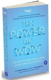 The Power of Wow - Mark Dagostino, Tony Hsieh