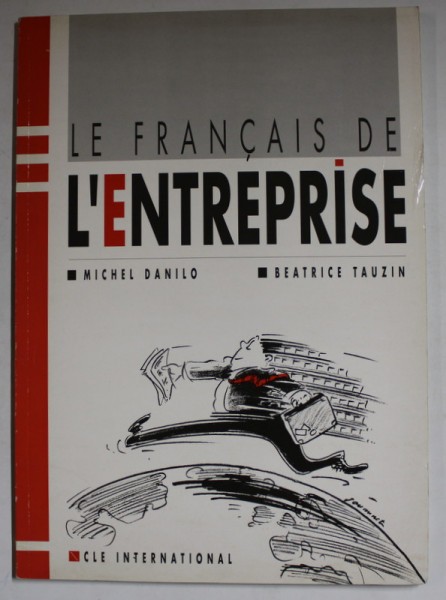 LE FRANCAIS DE L &#039;ENTREPRISE par MICHEL DANILO et BEATRICE TAUZIN , 1990