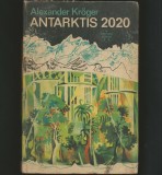 Cumpara ieftin ANTARKTIS 2020 - ALEXANDER KROGER