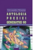 Antologia poeziei generatiei 80 - Alexandru Musina