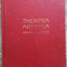 Tinerimea artistica 1913// editie facsimil 2014