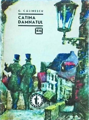 George Calinescu - Catina damnatul (Clubul Temerarilor, nr. 46) foto