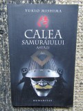 CALEA SAMURAIULUI ASTAZI de YUKIO MISHIMA