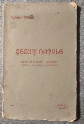 Nichifor Crainic - Şesuri natale (ediţie princeps, 1916) foto