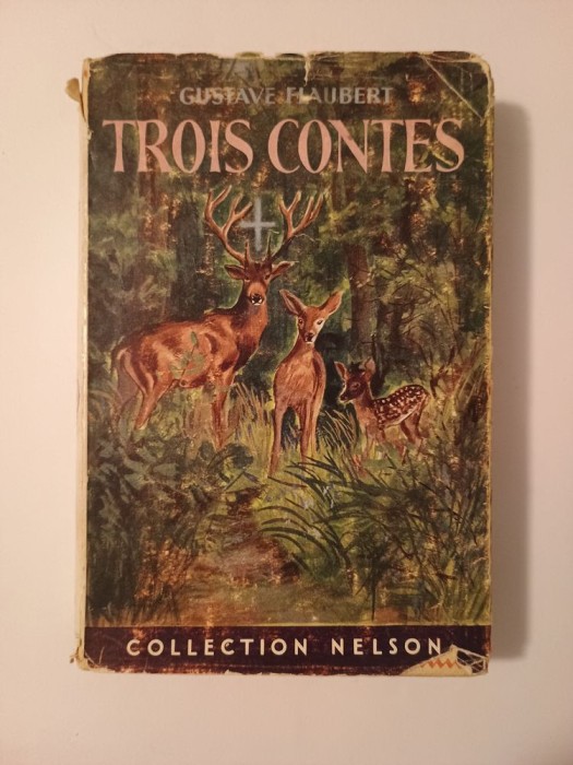Gustave Flaubert - Trois contes (Nelson, 1959)