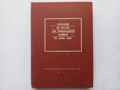 CULEGERE DE DECIZII ALE TRIBUNALULUI SUPREM PE ANUL 1986 foto