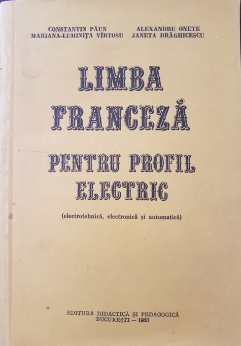 LIMBA FRANCEZA PENTRU PROFIL ELECTRIC - Paun, Onete