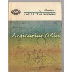 Viata Lui Mihai Eminescu - G. Calinescu