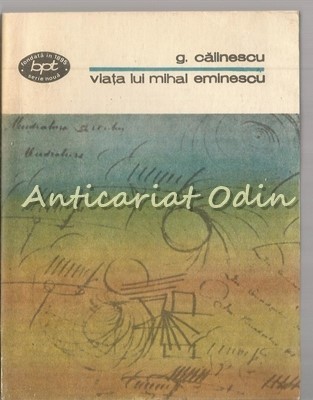 Viata Lui Mihai Eminescu - G. Calinescu foto