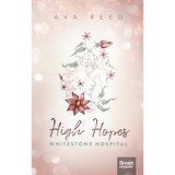 High Hopes - Whitestone Hospital - Ava Reed