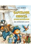 Cumpara ieftin Capitanul Codita si micii exploratori. Orice calatorie incepe cu un pas - Alec Blenche