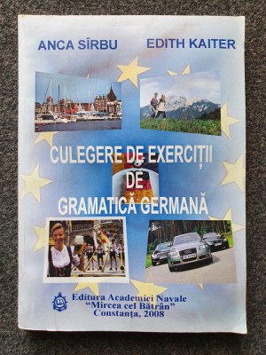 CULEGERE DE EXERCITII DE GRAMATICA GERMANA - Sirbu, Kaiter foto