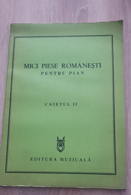 Mici piese rom&amp;acirc;nești pentru pian (Caietul II) - Georgeta Ștefănescu-Barnea foto