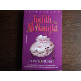 CEVA MINUNAT - JUDITH MCNAUGHT