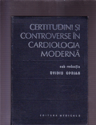 CERTITUDINI SI CONTROVERSE IN CARDIOLOGIA MODERNA foto