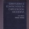 CERTITUDINI SI CONTROVERSE IN CARDIOLOGIA MODERNA