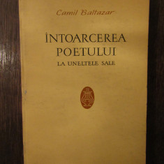 Camil Baltazar- Intoarcerea poetului la uneltele sale