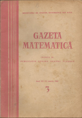 Rom&amp;acirc;nia, Gazeta Matematică, nr. 3/1964 foto