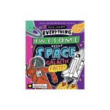 Everything Awesome about Space and Other Galactic Facts!