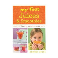 My First Juices and Smoothies