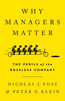 Why Managers Matter: The Perils of the Bossless Company foto