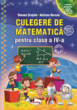 Culegere de matematică pentru clasa a IV-a - Paperback brosat - Simona Grujdin, Adriana Borcan - Aramis