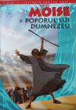 Moise si poporul lui Dumnezeu. Repovestita pentru copii de Joy Melissa Jensen