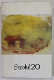 SECOLUL 20 , REVISTA DE LITERATURA UNIVERSALA , SUBIECT : MIRCEA ELIADE , DIMENSIUNI CREATOARE A MITULUI , NR. 205-206, , 1978