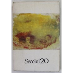 SECOLUL 20 , REVISTA DE LITERATURA UNIVERSALA , SUBIECT : MIRCEA ELIADE , DIMENSIUNI CREATOARE A MITULUI , NR. 205-206, , 1978