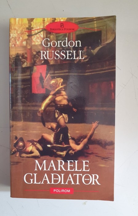Gordon Russell - Marele gladiator