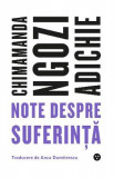 Note despre suferinta - Chimamanda Ngozi Adichie, 2022