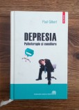 Depresia - Psihoterapie și consiliere - PAUL Gilbert