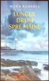 LUNGUL DRUM SPRE MAINE-NORA ROBERTS-351437