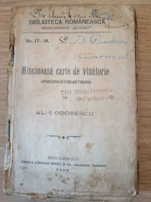 Al. Odobescu - Mincinoasa carte de vanatoare vanatorie 1908 Pseudo - kynegetikos foto