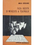 Amza Saceanu - Fata vazuta si nevazuta a teatrului (Editia: 1974)