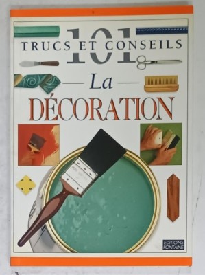 101 TRUCS ET CONSEILS , No. 12 : LA DECORATION , 1996 foto