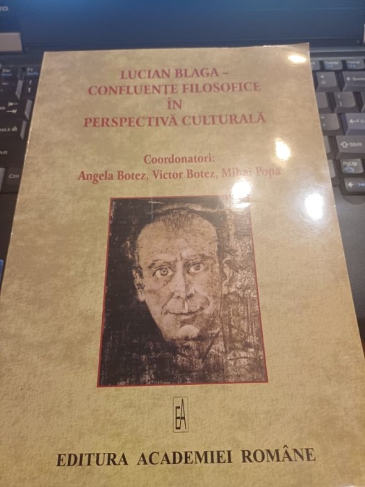 Lucian Blaga - confluențe filosofice &icirc;n perspectivă culturală