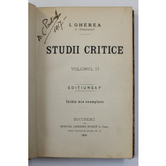 STUDII CRITICE , VOLUMUL II de I. GHEREA &#039; C. DOBROGEANU &#039; , EDITIA I* , 1891