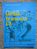 Limba franceza L2. Manual pentru clasa a XI-a