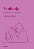 Cumpara ieftin Descopera psihologia. Violenta. O viziune psihologica actuala