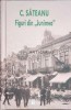 Figuri din Junimea - C. Sateanu - Editura Muzeelor Literare, 2016, 482 pagini, Coperta Cartonata, Stare Ca Noua, ISBN 978-606-8677-36-1