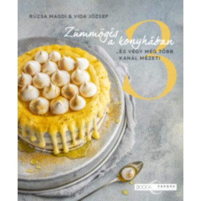 Z&amp;uuml;mm&amp;ouml;g&amp;eacute;s a konyh&amp;aacute;ban 3. - ...&amp;eacute;s v&amp;eacute;gy m&amp;eacute;g t&amp;ouml;bb kan&amp;aacute;l m&amp;eacute;zet! - R&amp;uacute;zsa Magdolna foto
