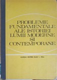 PROBLEMELE FUNDAMENTALE ALE ISTORIEI LUMII MODERNE SI CONTEMPORANE, MANUAL PENTRU CLASA A XII-A-CAMIL MURES-251069