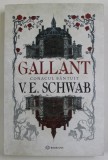GALLANT , CONACUL BANTUIT de V.E. SCHWAB , 2022