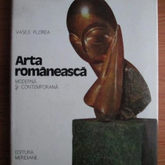 Vasile Florea - Arta românească modernă și contemporană